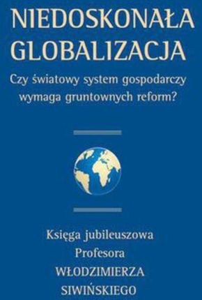 Niedoskonała globalizacja (Ebook)