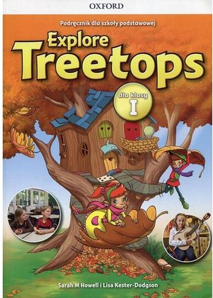 Explore Treetops 1. Podręcznik wieloletni