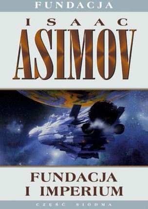 Fundacja i Imperium Isaac Asimov