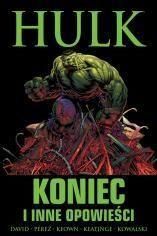 Hulk Koniec i inne opowieści - David Peter, Keatinge Joe, Pérez George, Keown Dale, Kowalski Piotr