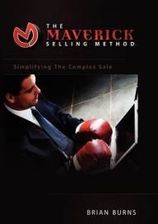 Literatura obcojęzyczna The Maverick Selling Method: Simplifying the Complex Sale - zdjęcie 1