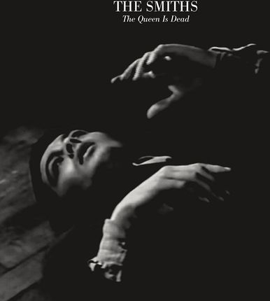 The Smiths - THE QUEEN IS DEAD