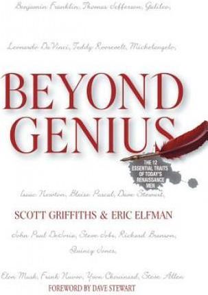 Beyond Genius The 12 Essential Traits Of Today S Renaissance Men