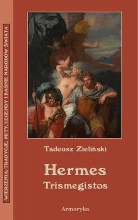 Hermes Trismegistos - Tadeusz Stefan Zieliński