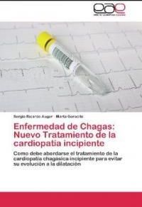 Enfermedad De Chagas Nuevo Tratamiento De La Cardiopatia Incipiente