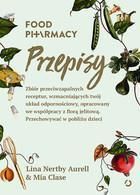 Food pharmacy. Przepisy Lina Nertby Aurell
