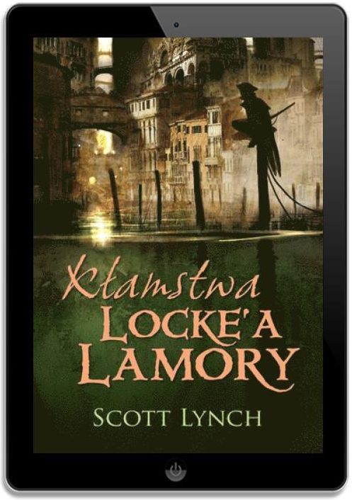 Kłamstwa Locke'a Lamory Scott Lynch