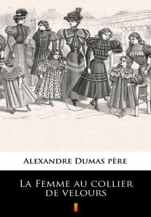 La Femme au collier de... Alexandre Dumas