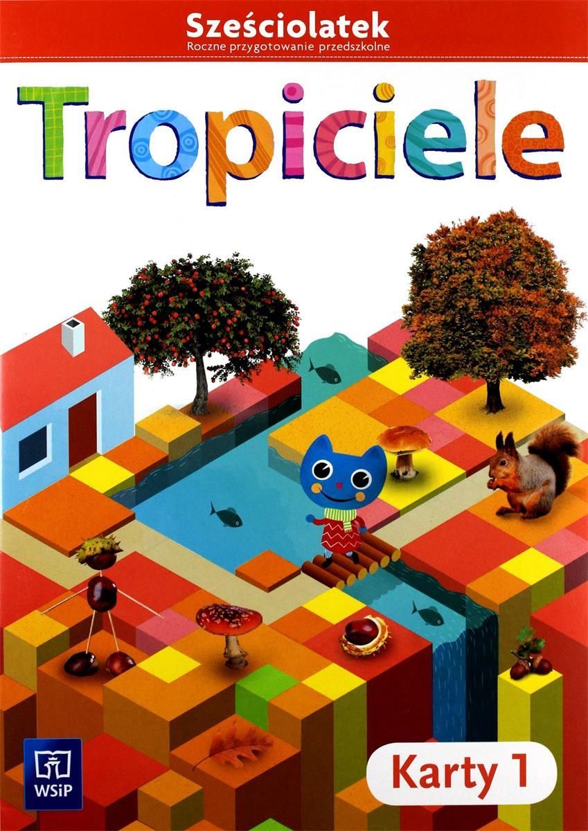 Tropiciele Klasa 1 Podręcznik Pdf Podręcznik szkolny Tropiciele Sześciolatek. Karty pracy cz.1 WSIP