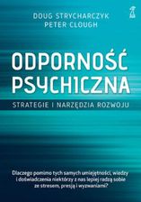 Zdjęcie Odporność psychiczna. Strategie i narzędzia rozwoju Doug Strycharczyk - Frampol