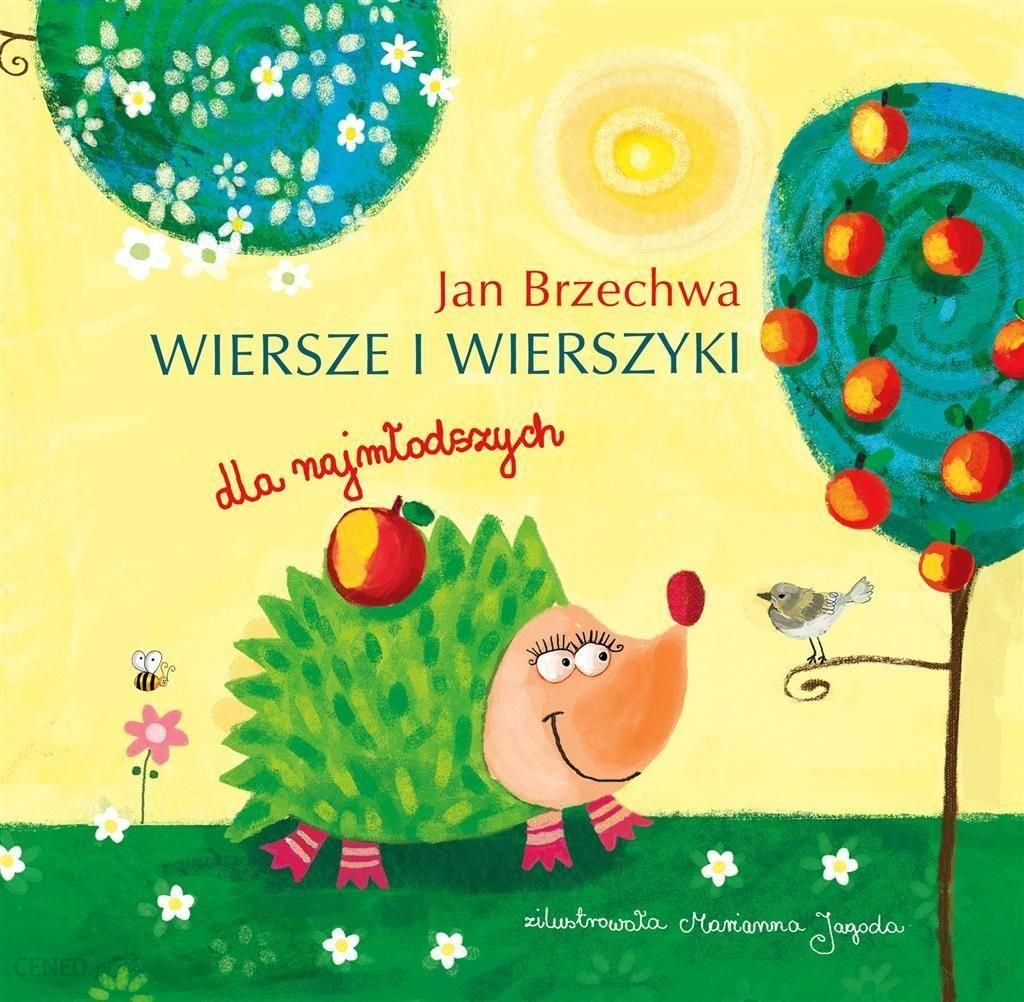 Jan Brzechwa Wiersze O Zdrowiu Książka Wiersze i wierszyki - Jan Brzechwa w.2017 - Ceny i opinie