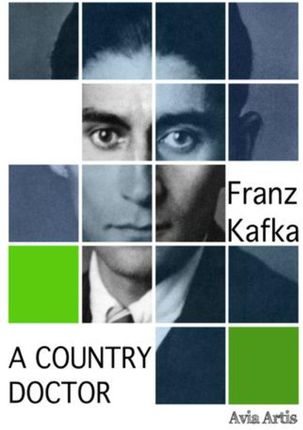 A Country Doctor Franz Kafka
