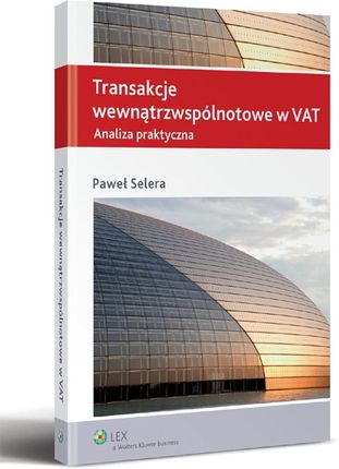 Transakcje wewnątrzwspólnotowe w VAT. Analiza praktyczna ebook