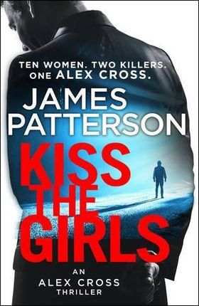Kiss the Girls (Patterson James)