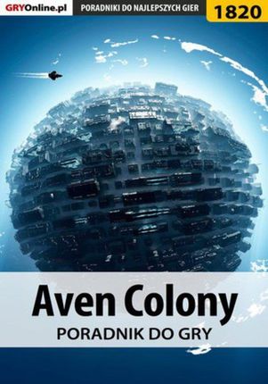 Aven Colony - poradnik do gry `aadamus`Agnieszka Adamus