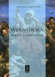 Wernyhora Wieszcz ukraiński. Powieść historyczna z roku 1768