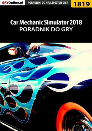 Car Mechanic Simulator 2018 - poradnik do gry