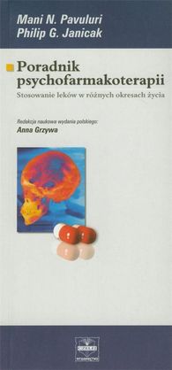 Poradnik psychofarmakoterapii. Stosowanie leków w różnych okresach życia