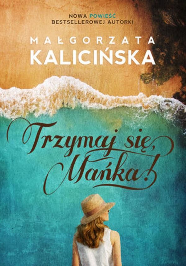 Trzymaj Sie Manka Malgorzata Kalicinska Ceny I Opinie Ceneo Pl