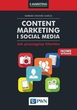 Podręcznik do informatyki Content Marketing I Social Media Jak Przyciągnąć Klientów Wyd. 2 - Barbara Stawarz-Garcia - zdjęcie 1