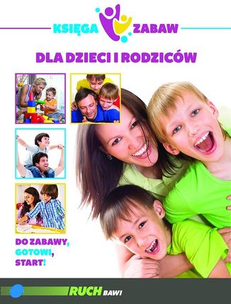 Księga Zabaw Dla Dzieci I Rodziców