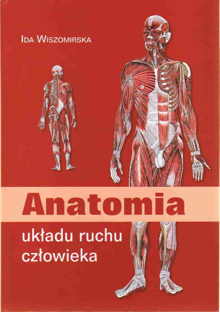 Mięśnie Stanowią Bierną Część Układu Ruchu Podręcznik medyczny Anatomia układu ruchu człowieka - Ceny i opinie