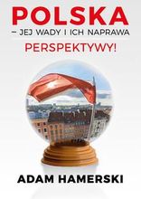 Zdjęcie Polska – jej wady i ich naprawa. Perspektywy! - Ostroróg