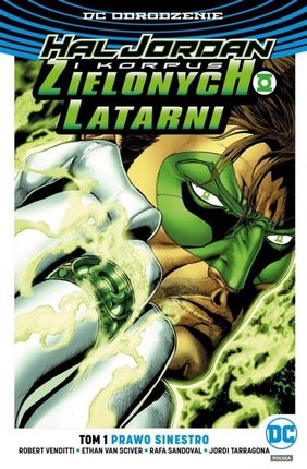 Prawo Sinestro. Hal Jordan i Korpus Zielonych Latarni. Tom 1