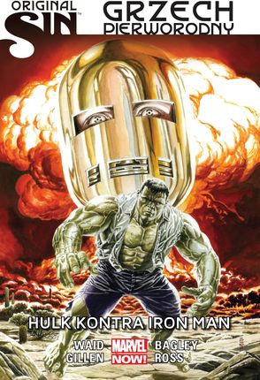 Hulk kontra Iron Man. Original Sin. Grzech pierworodny. Tom 3