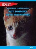 Zdjęcie Kot domowy, czyli dachowiec/Egros - Katarzyna Lorens-Padzik - Zduny