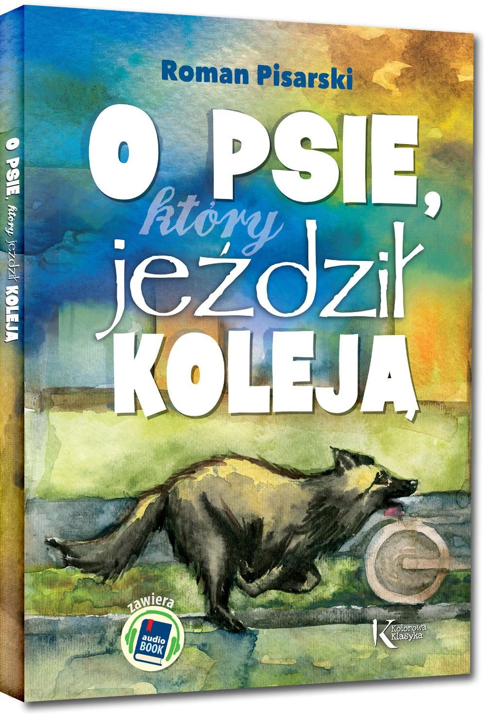 O Psie Ktory Jezdzil Koleja Ile Stron O psie, który jeździł koleją + audiobook - Ceny i opinie - Ceneo.pl