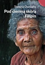 Zdjęcie Pod ciemną skórą Filipin - Siechnice