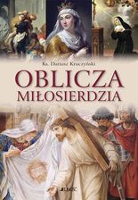 Zdjęcie Oblicza miłosierdzia - Dariusz Kruczyński - Wielichowo