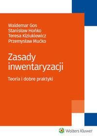 Zasady inwentaryzacji - Gos Waldemar, Kiziukiewicz Teresa, Mućko Przemysław, Hońko Stanisław