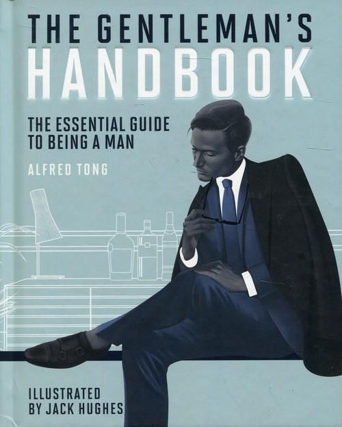 Książka Gentleman's Handbook. The Essential Guide to Being a Man Ceny