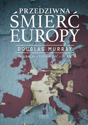 Przedziwna śmierć Europy mobi,epub Douglas Murray