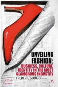 Unveiling Fashion (Godart Frederic)