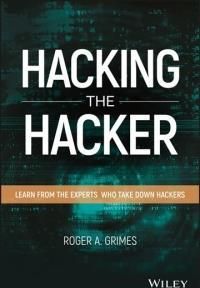 Hacking the Hacker (Grimes Roger A.)