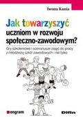 Jak towarzyszyć uczniom w rozwoju społeczno-zawodowym?