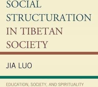 Social Structuration In Tibetan Society - Luo Jia