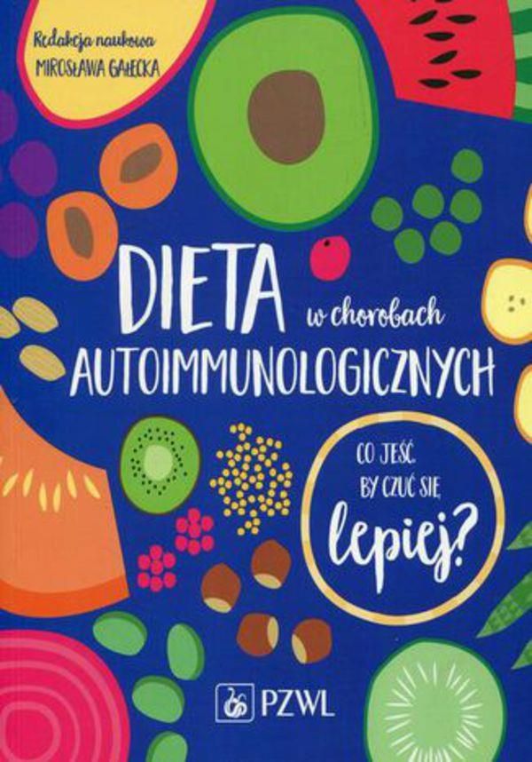 Dieta W Chorobach Autoimmunologicznych - Mirosława Gałęcka (EPUB ...