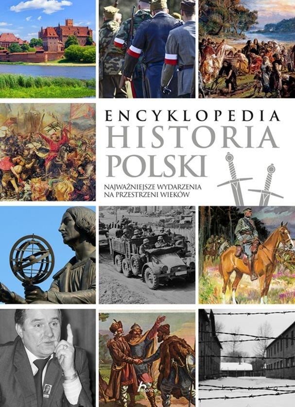 Encyklopedia. Historia Polski. Najważniejsze Wydarzenia Na Przestrzeni ...