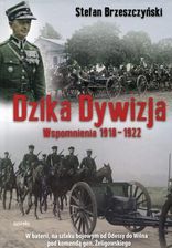 Dzika Dywizja. Wspomnienia 1918-1922 - zdjęcie 1
