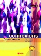 Zdjęcie Connexions 3 Cachier d'exercices+Cd - Lubomierz