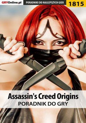 Assassin's Creed Origins - poradnik do gry - Jacek "Stranger" Hałas, Natalia "N.Tenn" Fras (PDF)