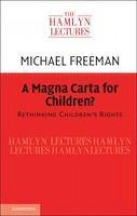 Magna Carta for Children? - Freeman Michael - University College London