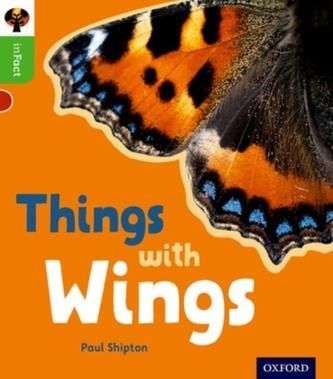 Oxford Reading Tree Infact: Oxford Level 2: Things With Wings - Shipton Paul