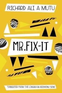 Mr. Fix It - Ali A Mutu Richard