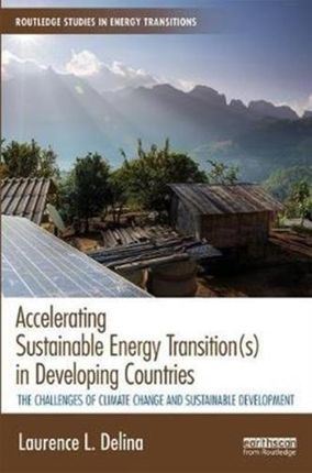 Accelerating Sustainable Energy Transition- S In Developing Countries - Delina Laurence L.