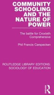 Community Schooling And The Nature Of Power - Carspecken Phil Francis